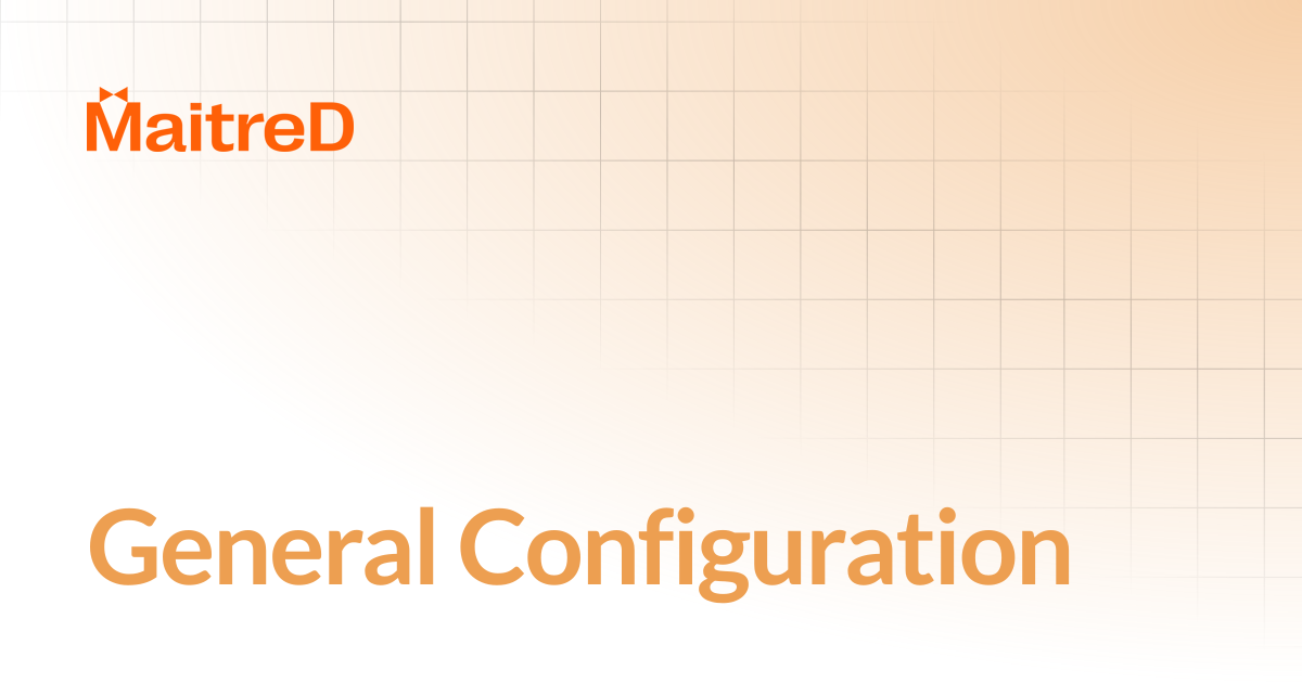 General Configuration | MD Documentation Center