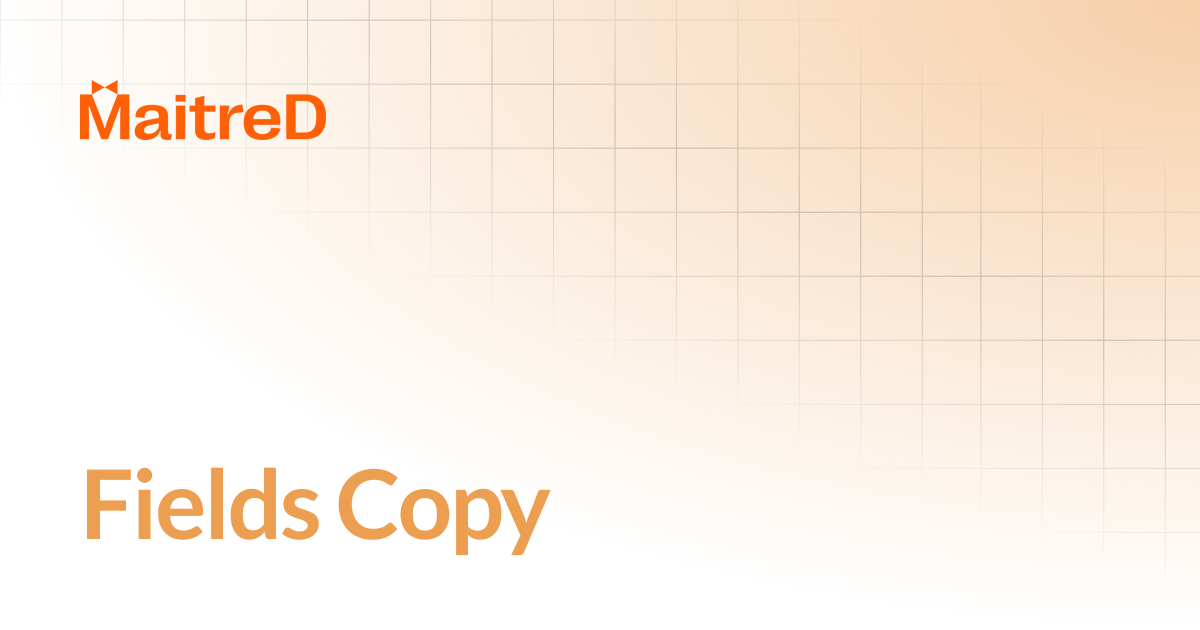 Fields Copy | MD Documentation Center