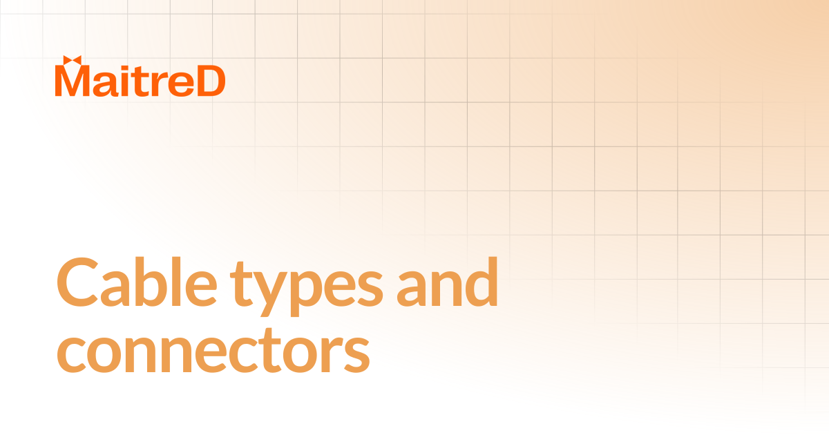 Cable types and connectors | MD Documentation Center