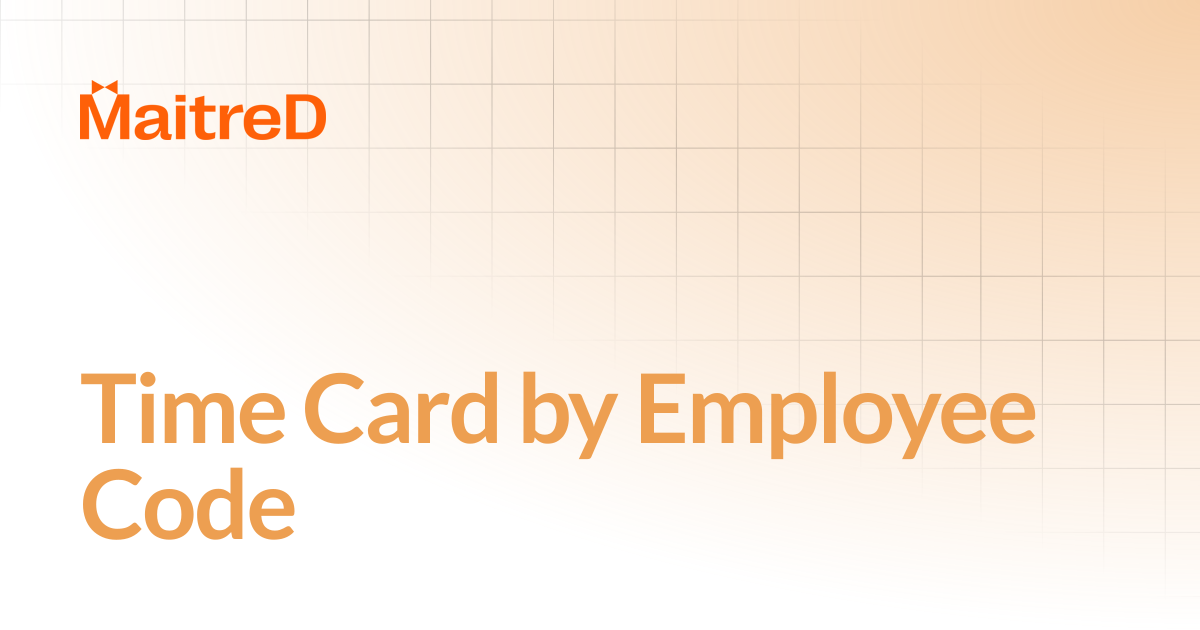 Time Card by Employee Code | MD Documentation Center